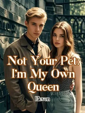 Not Your Pet: I'm My Own Queen
