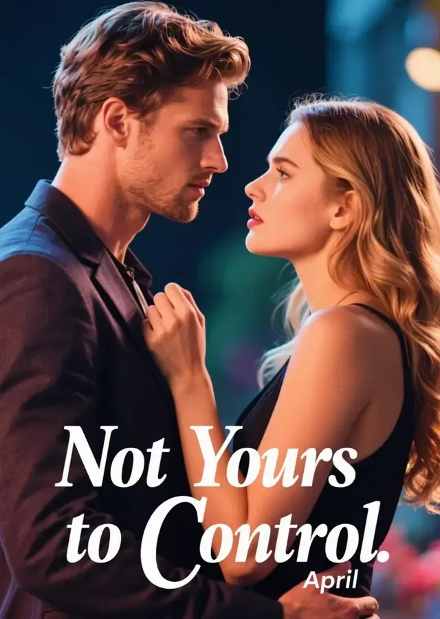 Not Yours to Control Novel Cover