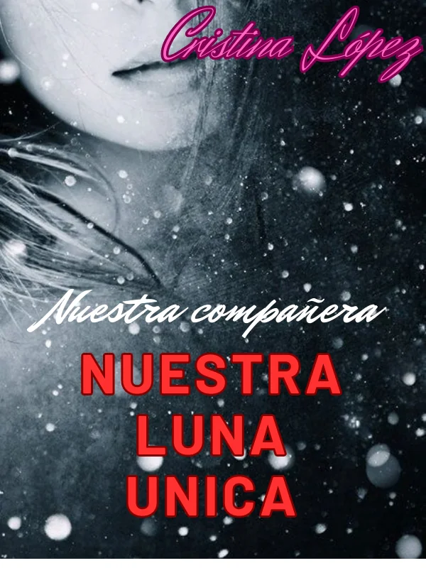 Nuestra Luna única Novel Cover