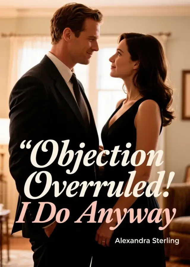 Objection Overruled: I Do Anyway
