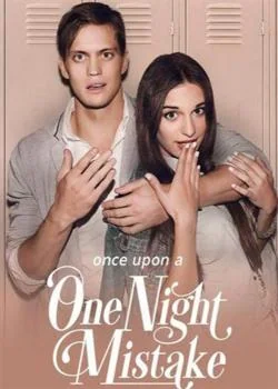 Once Upon A One Night Mistake Novel Cover