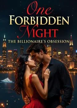 One Forbidden Night: The Billionaire's Obsession Novel Cover