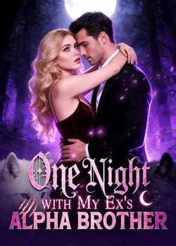 One Night with My Ex's Alpha Brother Novel Cover