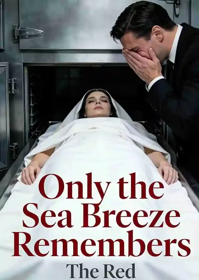 Only the Sea Breeze Remembers