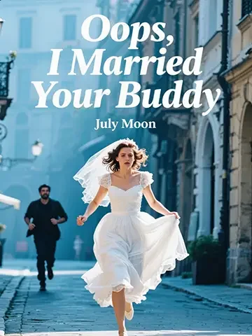 Oops, I Married Your Buddy Novel Cover