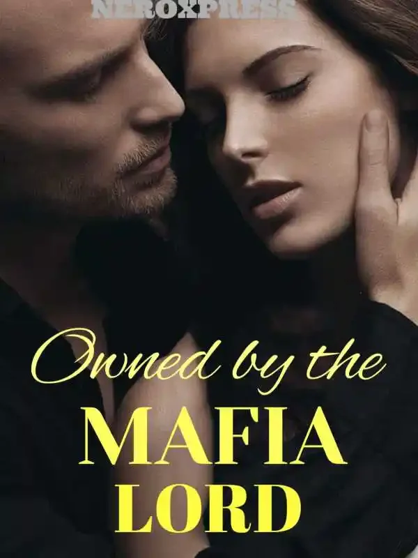 Owned By The Mafia Lord