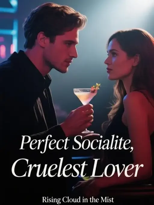 Perfect Socialite, Cruelest Lover