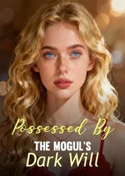 Possessed By The Mogul's Dark Will Novel Cover