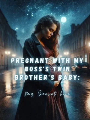 Pregnant With My Boss's Twin Brother's Baby  Novel Cover