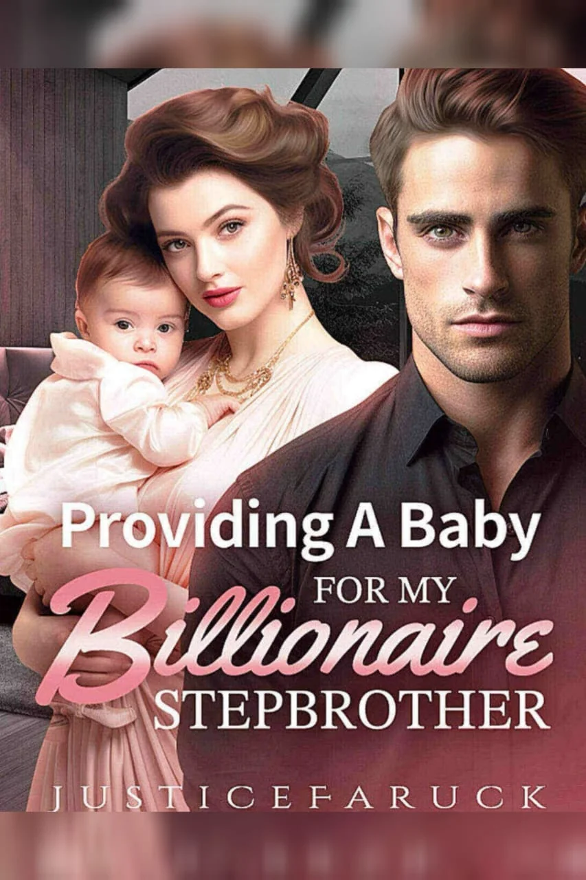 Providing A Baby For My Billionaire Stepbrother Novel Cover