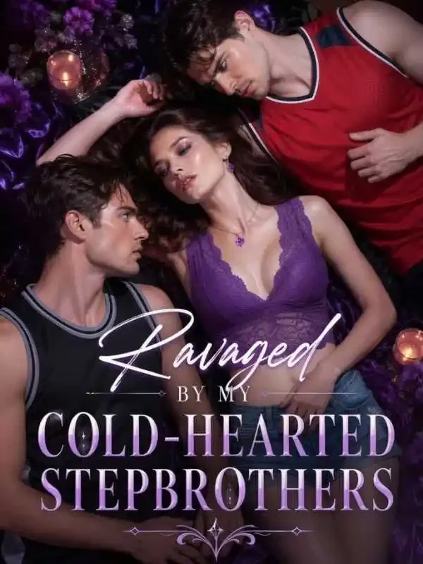 Ravaged By My Cold-Hearted Stepbrothers Novel Cover