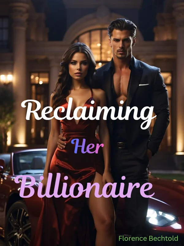 Reclaiming Her Billionaire  Novel Cover