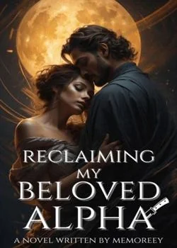 Reclaiming My Beloved Alpha Novel Cover