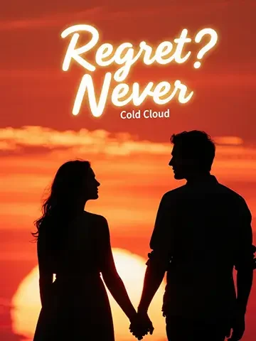 Regret? Never Novel Cover