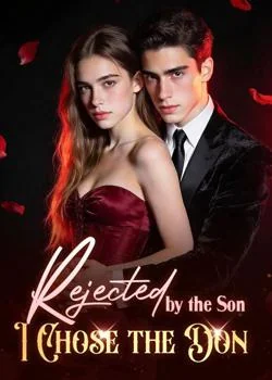 Rejected by the Son, I Chose the Don Novel Cover