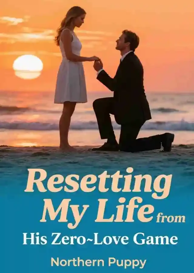 Resetting My Life from His Zero‑Love Game Novel Cover