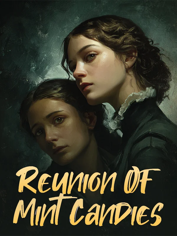 Reunion of Mint Candies Novel Cover