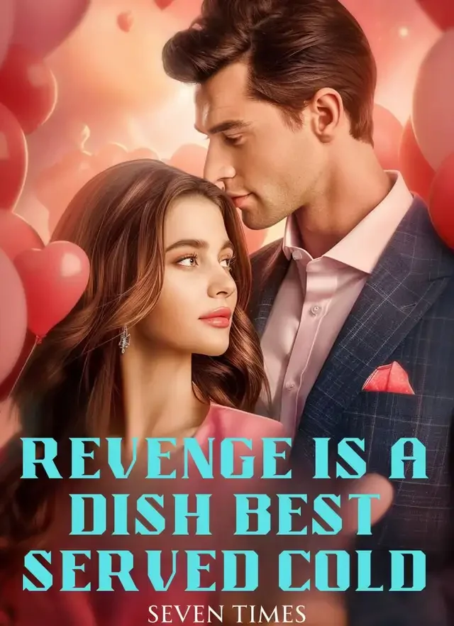 Revenge Is a Dish Best Served Cold
