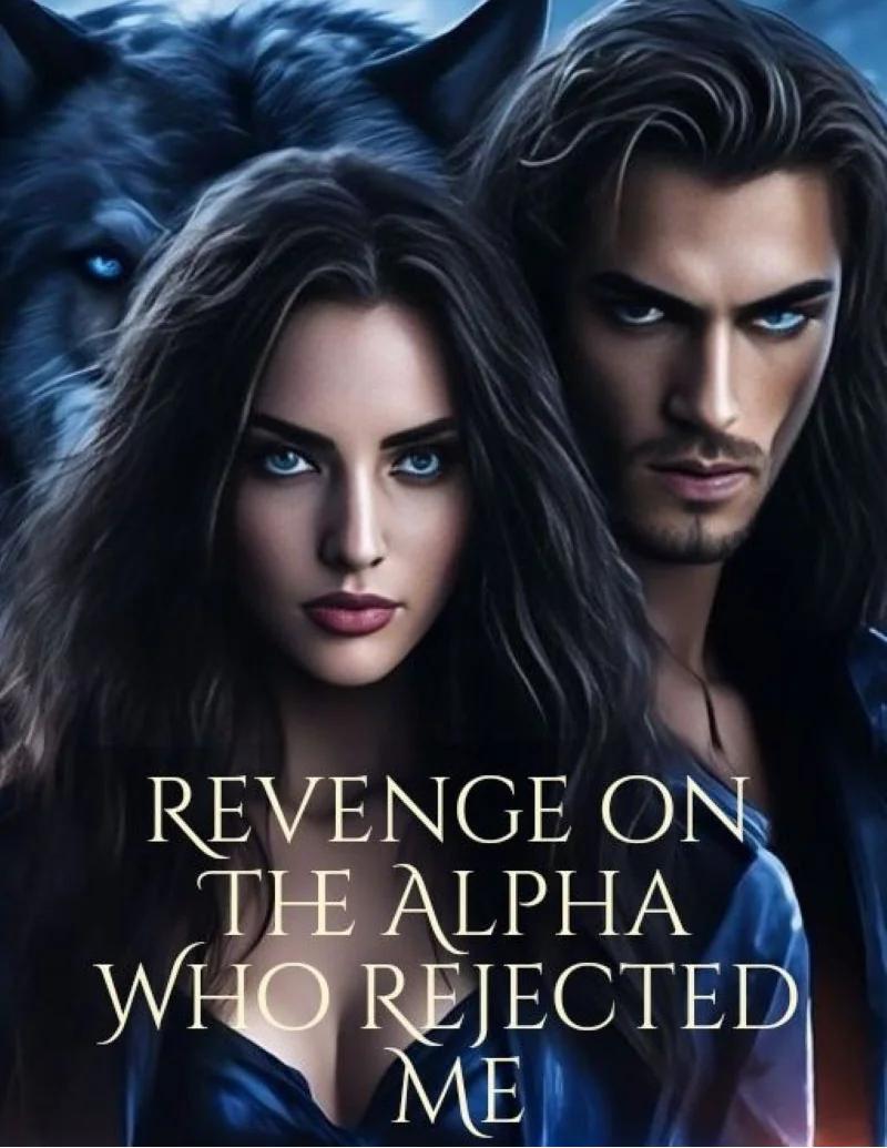 Revenge on The Alpha Who Rejected Me