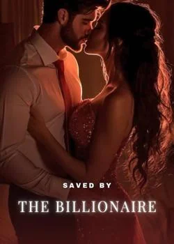 Saved by The Billionaire  Novel Cover