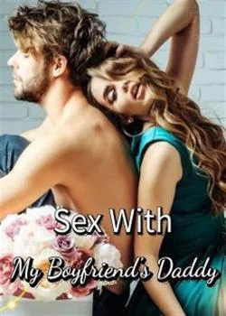 Sex With My Boyfriend's Daddy Novel Cover