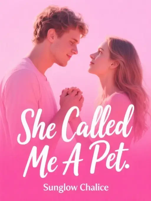 She Called Me A Pet Novel Cover