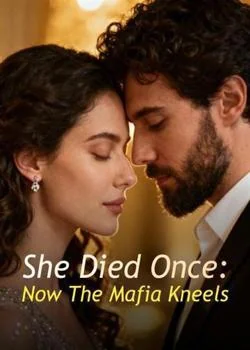 She Died Once: Now The Mafia Kneels Novel Cover