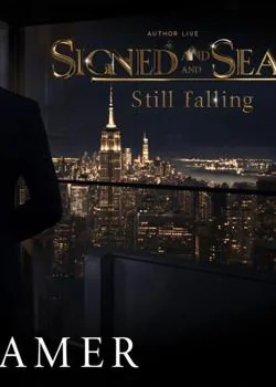 SIGNED AND SEALED; Still falling Novel Cover