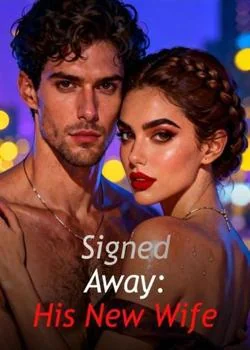 Signed Away: His New Wife Novel Cover
