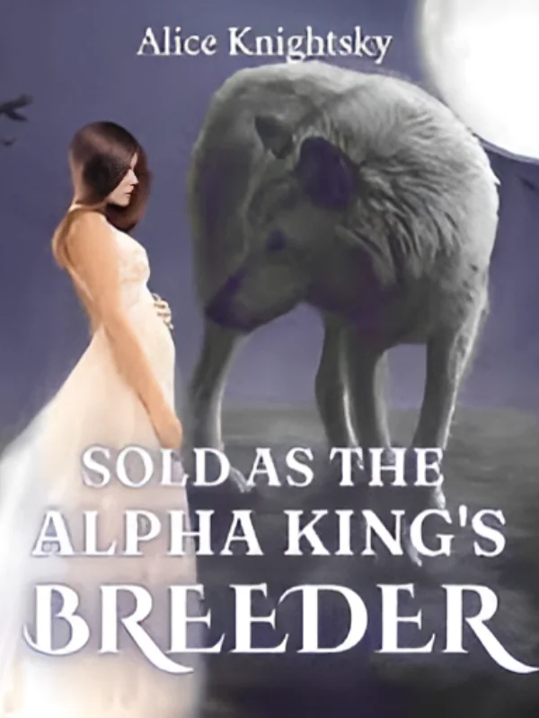 Sold as the Alpha King's Breeder Novel Cover