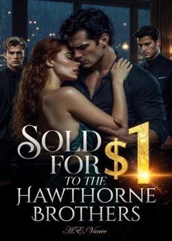 Sold for $1 To The Hawthorne Brothers  Novel Cover