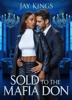 Sold To The Mafia Don Novel Cover