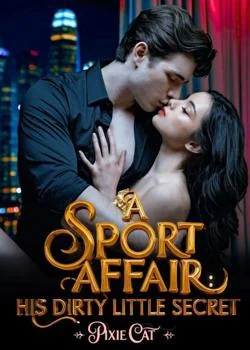 Sport Affairs(His Dirty Little Secret) Novel Cover