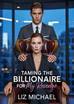 Taming The Billionaire For My Revenge  Novel Cover