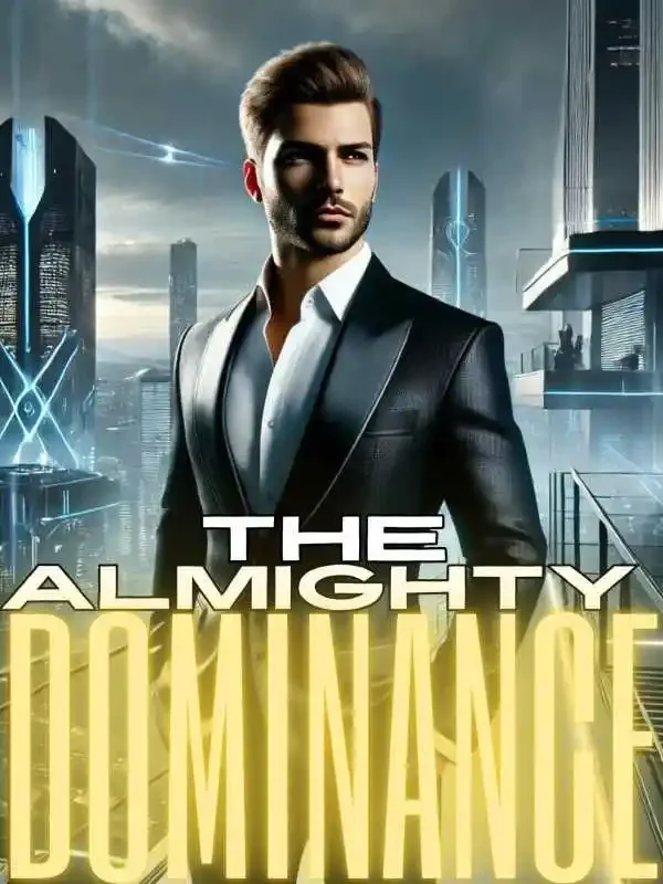 The Almighty Dominance