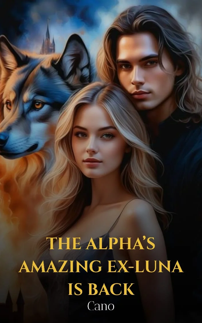The Alpha's Amazing Ex-Luna Is Back Novel Cover