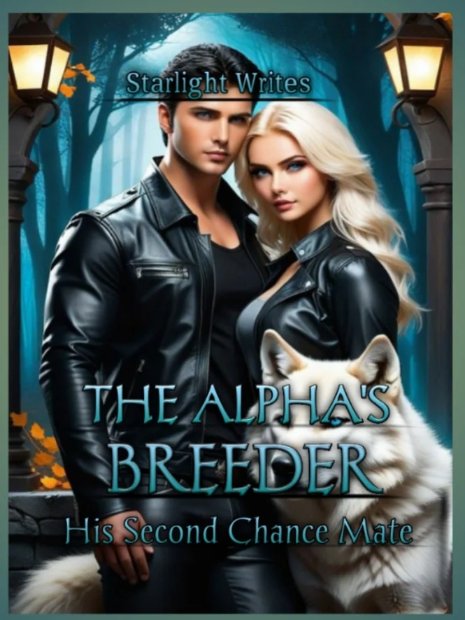 The Alpha's Breeder: His Second Chance Mate Novel Cover