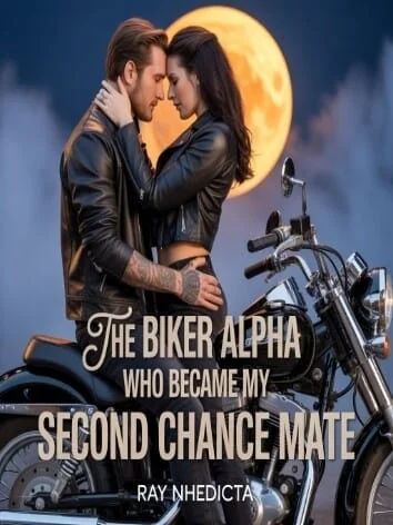 THE BIKER ALPHA WHO BECAME MY SECOND CHANCE MATE 