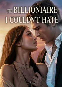 The Billionaire I couldn't hate. Novel Cover
