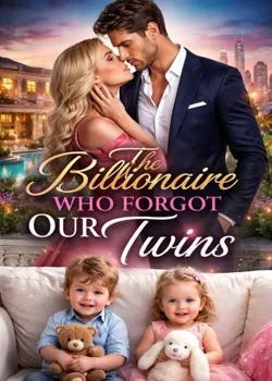 The Billionaire Who Forgot Our Twins Novel Cover