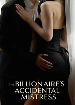 The Billionaire's Accidental Mistress Novel Cover