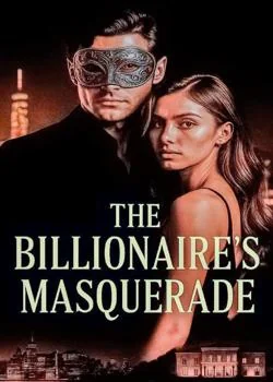 THE BILLIONAIRE'S MASQUERADE  Novel Cover