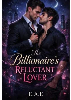 The Billionaire's Reluctant Lover Novel Cover