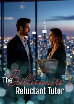 The Billionaire's Reluctant Tutor Novel Cover