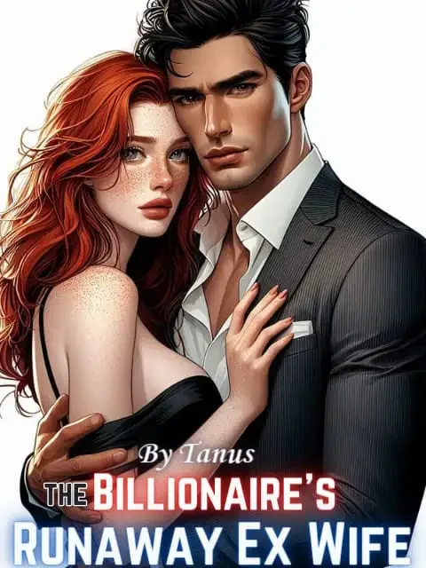 The Billionaire's  Runaway Ex-Wife  Novel Cover