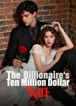 The Billionaire's Ten Million Dollar Wife