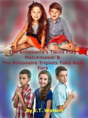 The Billionaire's Twins Play Matchmaker Novel Cover