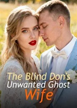 The Blind Don's Unwanted Ghost Wife Novel Cover