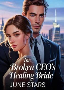 The Broken CEO's Healing Bride