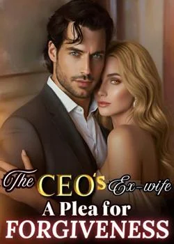 The CEO's Ex-wife – A Plea for Forgiveness Novel Cover